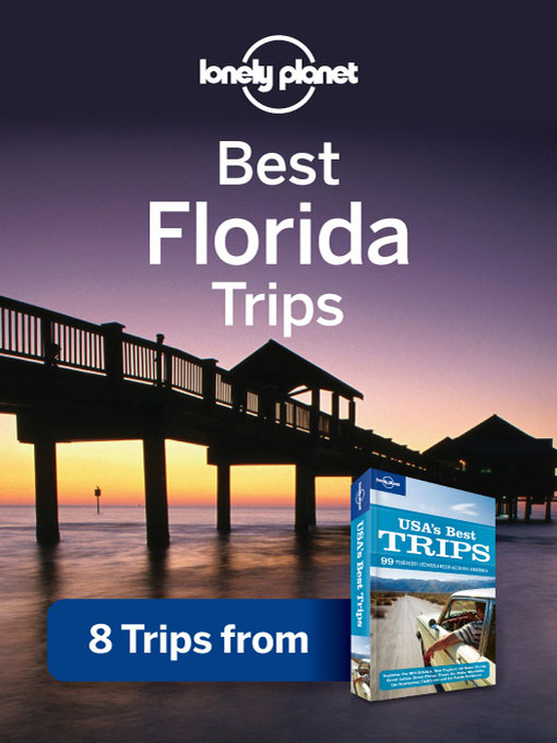 Title details for Best Florida Trips by Lonely Planet - Available
